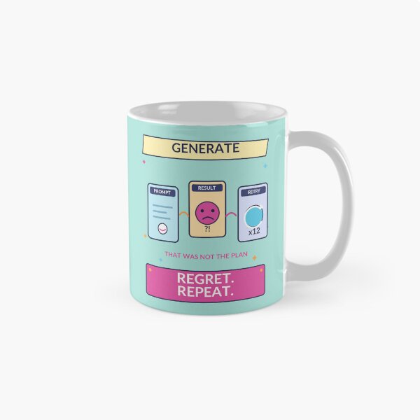 Item preview, Generate Regret Repeat - Funny AI Image Generation Humor designed and sold by Ink and Wink.