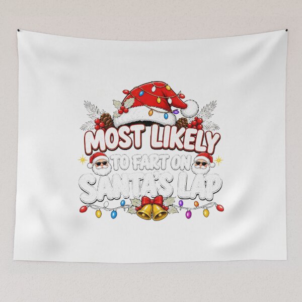Item preview, Most Likely to Fart on Santas Lap Funny Christmas Humor designed and sold by noctivaganta.