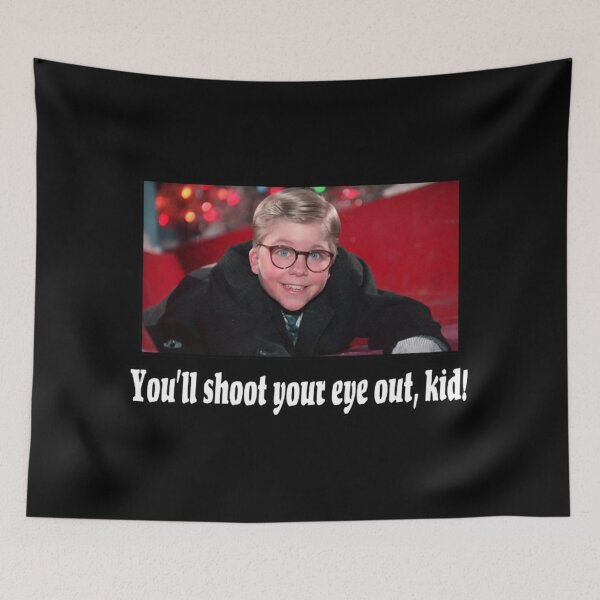 Item preview, You'll shoot your eye out kid - A Christmas Story Design  designed and sold by obelresseta.