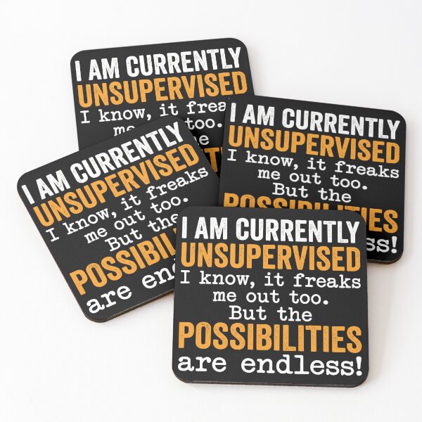 Item preview, I Am Currently Unsupervised I Know, It Freaks Me Out Too. But The Possibilities Are Endless! Funny Unsupervised Adult Humor Quote designed and sold by Hernisemok.