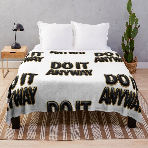 Item preview, Do It Anyway designed and sold by TATOXIDE.