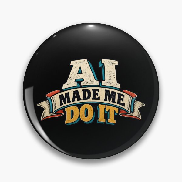 Item preview, AI Made Me Do It designed and sold by Elisabeth Lucas.