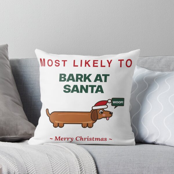 Item preview, Most Likely To Bark At Santa Funny Dachshund Christmas designed and sold by ZabCreation.