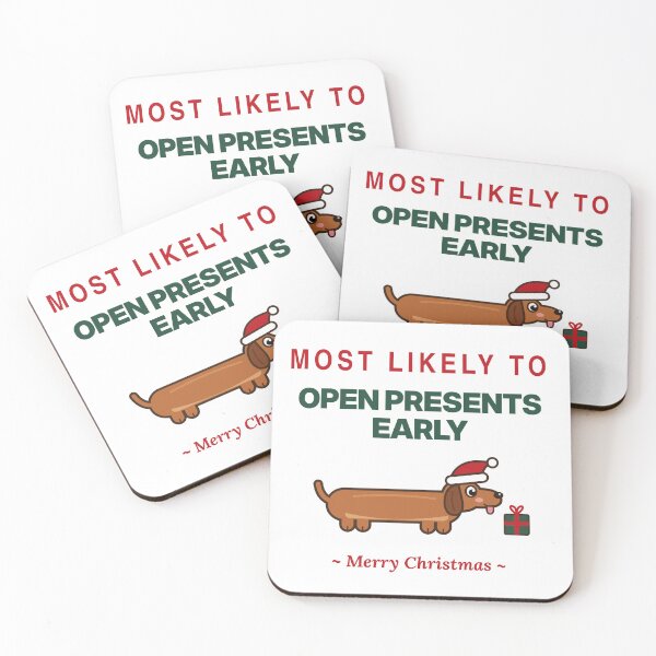 Item preview, Most Likely To Open Presents Early Funny Dachshund Christmas designed and sold by ZabCreation.