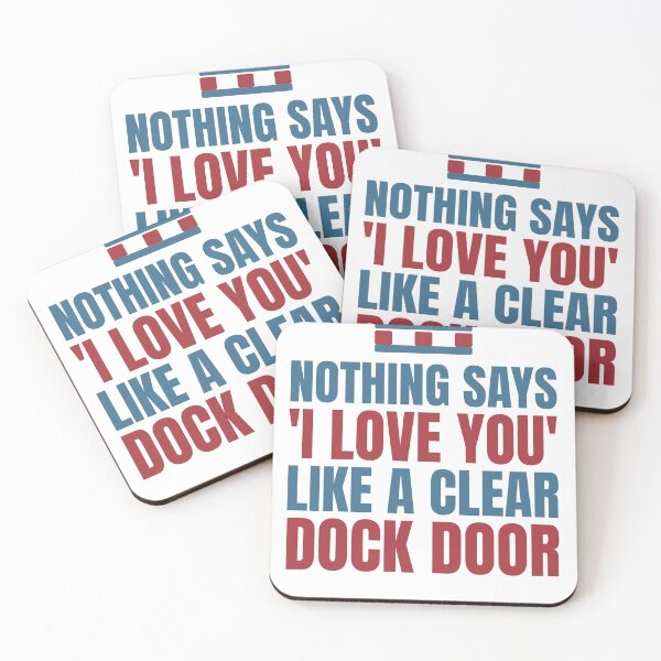 Item preview, Nothing Says I Love You Like a Clear Dock Door - Funny Warehouse Humor designed and sold by Dock & Diamond Co..