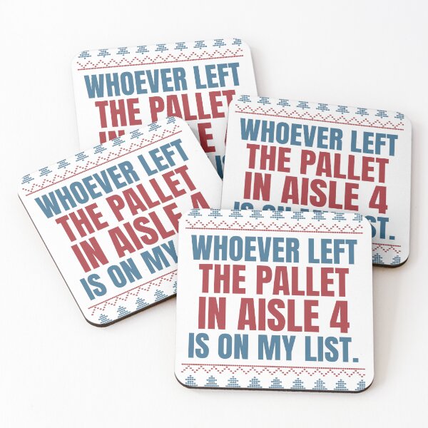 Item preview, Whoever Left the Pallet in Aisle 4 Is on My List - Funny Warehouse Christmas designed and sold by Dock & Diamond Co..