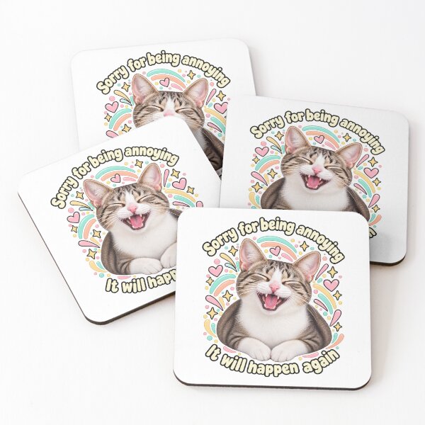 Item preview, Sorry For Being Annoying - It Will Happen Again designed and sold by EllieGantDesign.