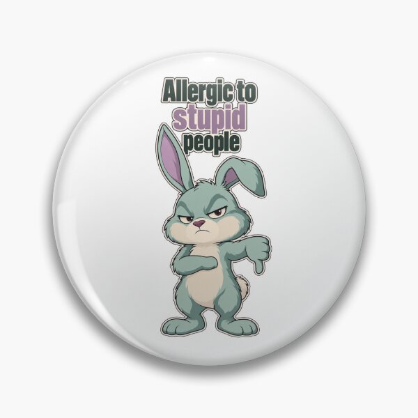 Item preview, Allergic to Stupid People – Grumpy Green Bunny designed and sold by the-dovlat.