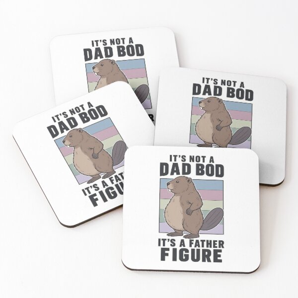Item preview, Not a Dad Bod, a Father Figure – Funny Beaver designed and sold by the-dovlat.