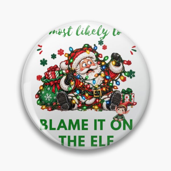 Item preview, Most Likely to Blame It on the Elf Christmas Santa designed and sold by Szpaku desart .