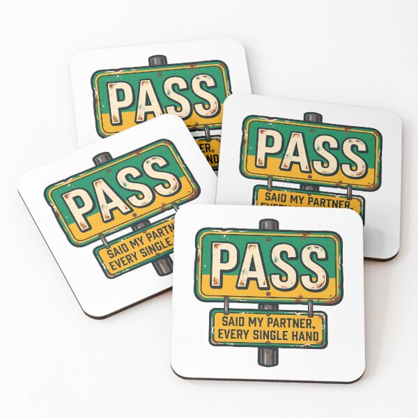 Item preview, Pass, Said My Partner Every Single Hand - Funny Euchre designed and sold by Minted-Moods.