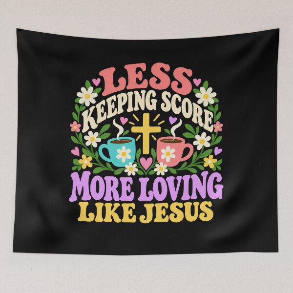 Item preview, Less Keeping Score More Loving Jesus Christian designed and sold by ShirTomDesigns.