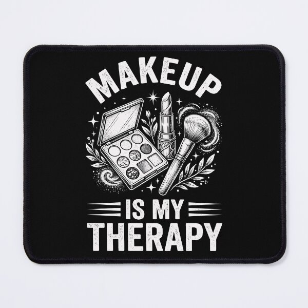 Item preview, Makeup Is My Therapy Beauty Enthusiast Cosmetology Gift designed and sold by designstoriesMK.