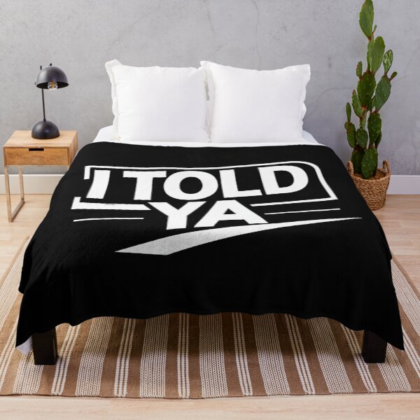 Item preview, Minimalist Black and White I Told Ya Typography designed and sold by LEOdesignerArt.