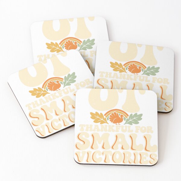 Item preview, OT Thankful For Small Victories designed and sold by HappyVibration.