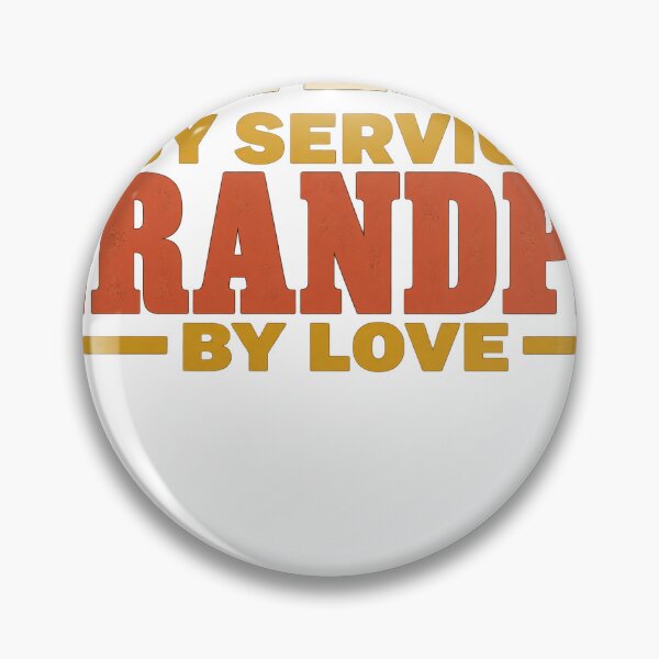 Item preview, Veteran By Service, Grandpa By Love designed and sold by HappyVibration.
