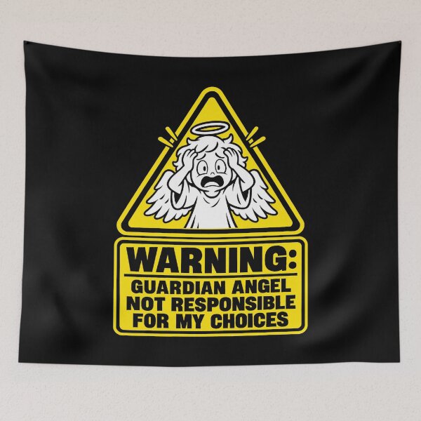 Item preview, Warning: Guardian Angel Not Responsible For My Choices designed and sold by SignumShop.