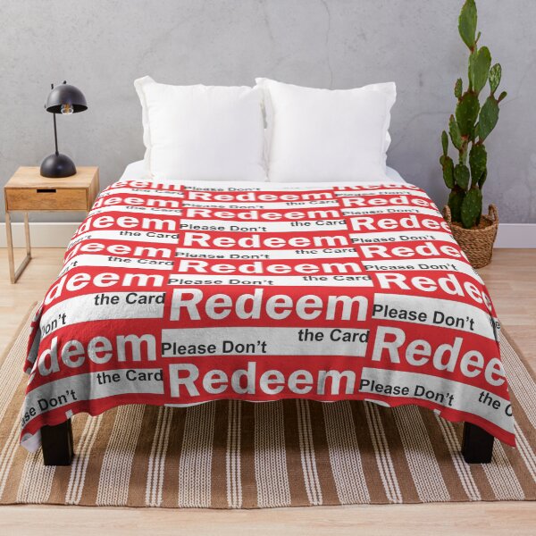 Item preview, Don't Redeem the Card designed and sold by ranabravoo.