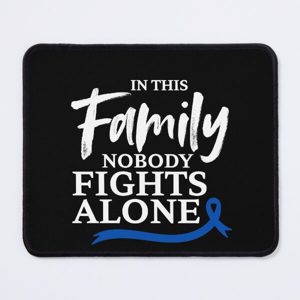 Item preview, In This Family Nobody Fights Alone Colon Cancer Awareness Family Support designed and sold by Dondonmart.