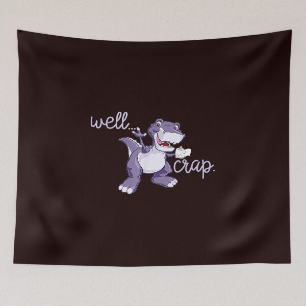 Item preview, Well Crap Dinosaur Toilet Paper Fail  designed and sold by ianpowell39.