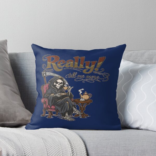 Item preview, Really? Tell Me More... designed and sold by LastTsunamiApparel.