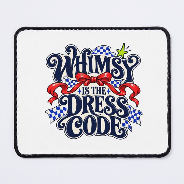 Item preview, Whimsy Is the Dress Code designed and sold by TeNovaStudio.
