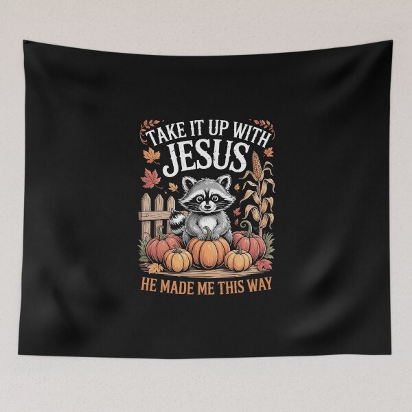 Item preview, Take It Up With Jesus He Made Me This Way designed and sold by jkrphoto.