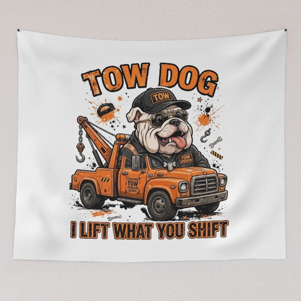 Item preview,  Tow Dog - I Lift What You Shift Funny Tow Truck Bulldog Operator designed and sold by Tow Life Co.