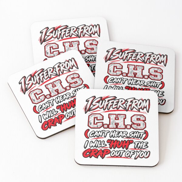 Item preview, I Suffer From C.H.S Can't Hear Shit I Will Huh The Crap Out Of You Funny designed and sold by PunPals-Art.