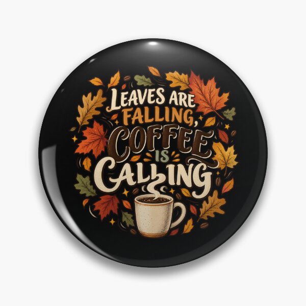 Item preview, Leaves Are Falling, Coffee Is Calling - Autumn Coffee Lover Fall Aesthetic designed and sold by DesignsDominus.