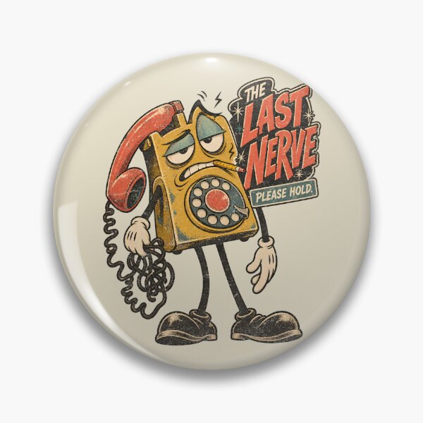 Item preview, The Last Nerve – Retro Telephone Humor designed and sold by AwesomeBeyondLimits.