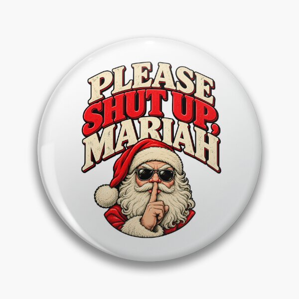 Item preview, Please Shut Up Mariah Cool Santa Funny Christmas Quote designed and sold by LoreneVDesign.