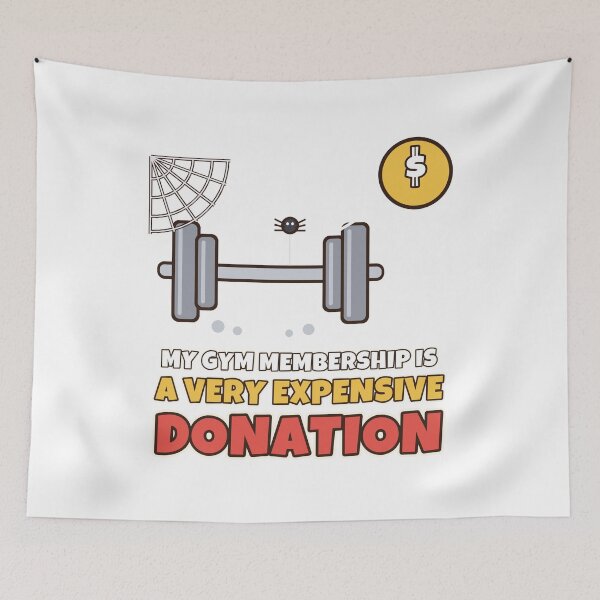 Item preview, My Gym Membership Is A Very Expensive Donation Funny Gym New Year designed and sold by Bornprints.