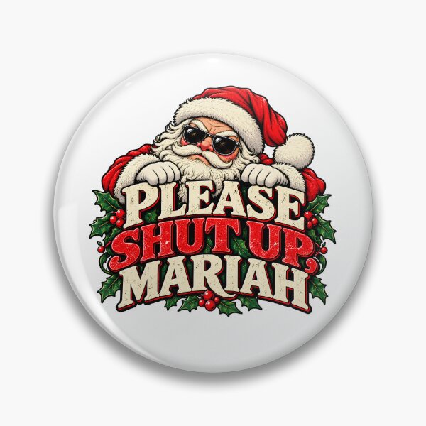 Item preview, Please Shut Up Mariah Cool Santa Funny Christmas Quote designed and sold by LoreneVDesign.
