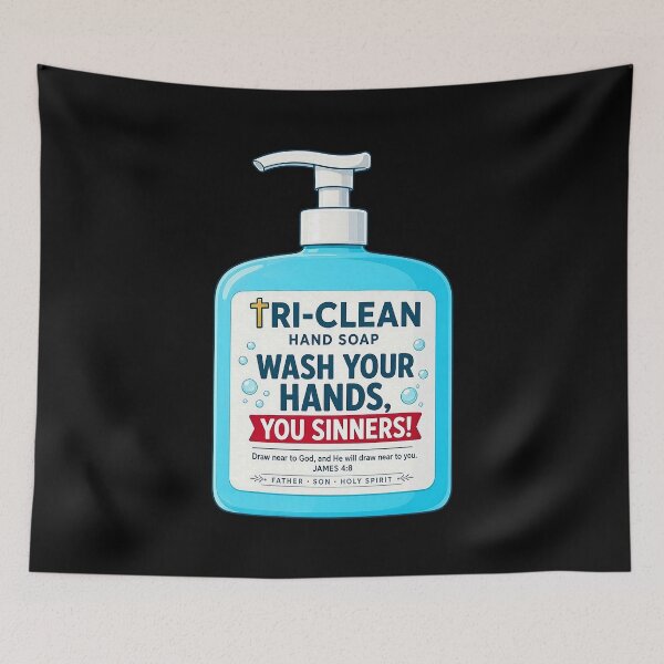 Item preview, Tri-Clean Hand Soap - James 4:8 Wash Your Hands You Sinners designed and sold by plushism.