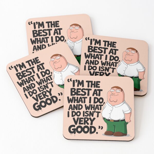 Item preview, Peter Griffin - I'm the best at what I do, and what I do isn't very good designed and sold by 123ks.