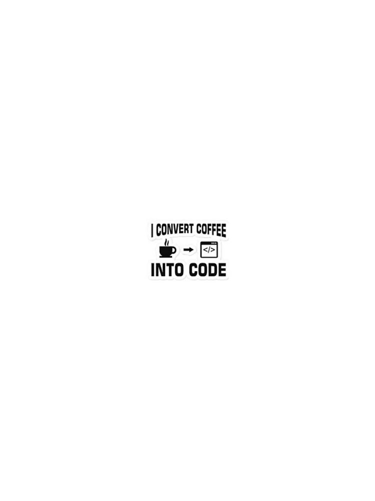 Thumbnail 4 of 4, iPhone Case, I Convert Coffee Into Code Developer Coding Sticker designed and sold by Kushwaha18.