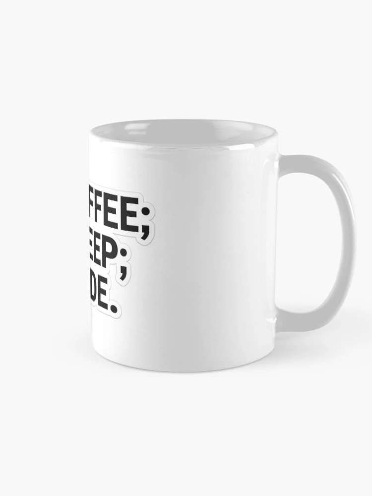 Thumbnail 3 of 6, Coffee Mug, Coffee Sleep Code Programmer Developer Coding Sticker designed and sold by Kushwaha18.