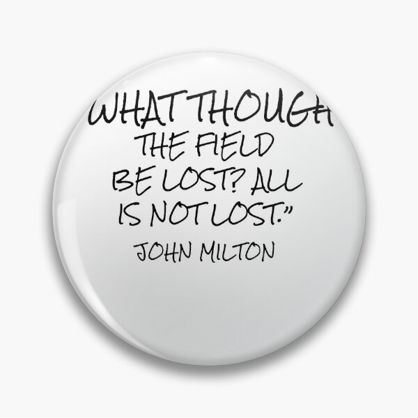 Item preview, All Is Not Lost - John Milton Quote designed and sold by 4ever-Undaunted.