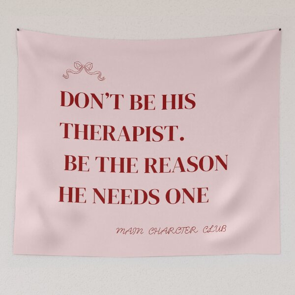 Item preview, DON'T BE HIS THERAPIST. BE THE REASON HE NEEDS ONE designed and sold by MentalDiaries.
