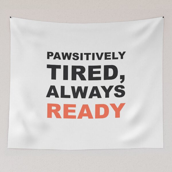 Item preview, Pawsitively Tired Always Ready Dog Walker designed and sold by Quirky Crew Co.