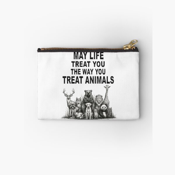 Item preview, May Life Treat You The Way That You Treat Animals designed and sold by TabbyCatXIII.