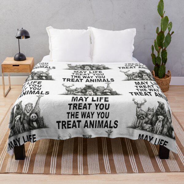 Item preview, May Life Treat You The Way That You Treat Animals designed and sold by TabbyCatXIII.