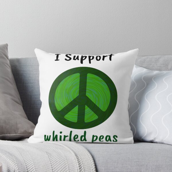 Item preview, I support whirled peas! designed and sold by weirdjoe.