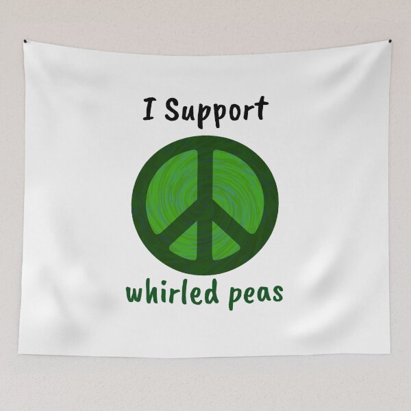 Item preview, I support whirled peas! designed and sold by weirdjoe.