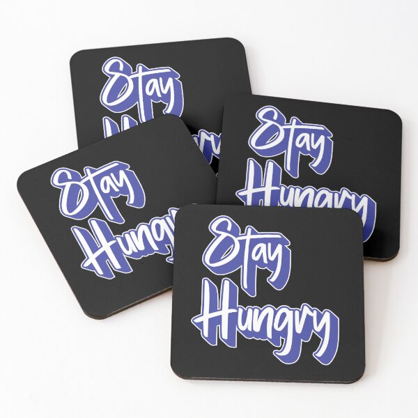 Item preview, 010 Stay Hungry designed and sold by AhmedHelal24795.