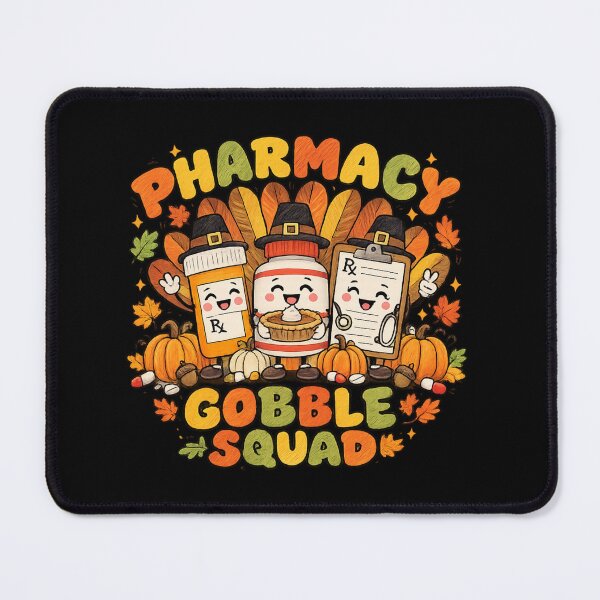Item preview, Pharmacy Gobble Squad Thanksgiving,Cute Pharmacy Thanksgiving Squad designed and sold by Djikou.