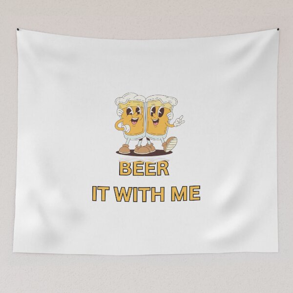 Item preview, Beer It With Me - Funny Beer Pun Illustration designed and sold by CraftyUniverse.