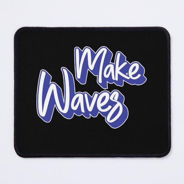 Artikelvorschau, 017 Make Waves entworfen und verkauft von AhmedHelal24795.