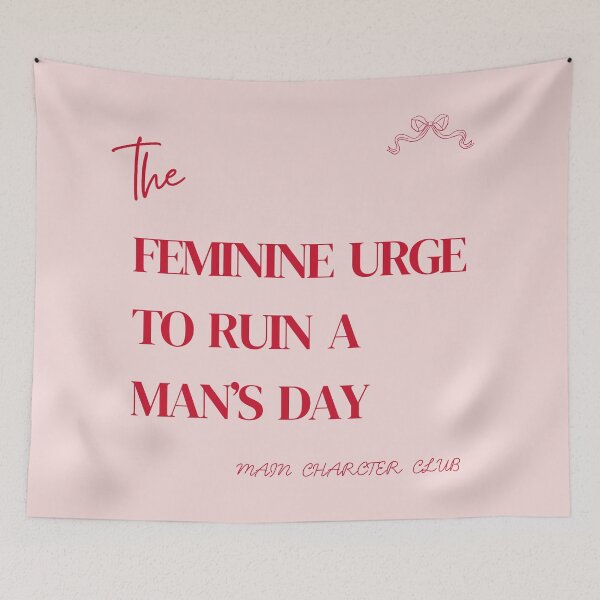 Item preview, The Feminine urge to ruin his day designed and sold by MentalDiaries.
